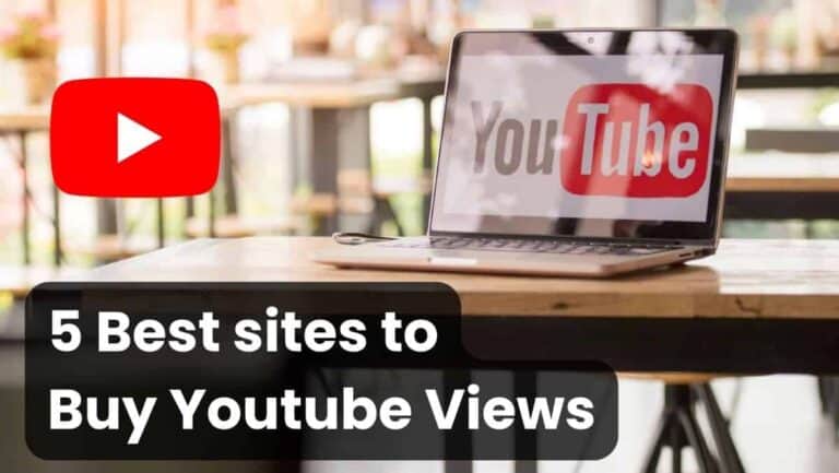5 Best sites to Buy Youtube Views (Real, Cheap)