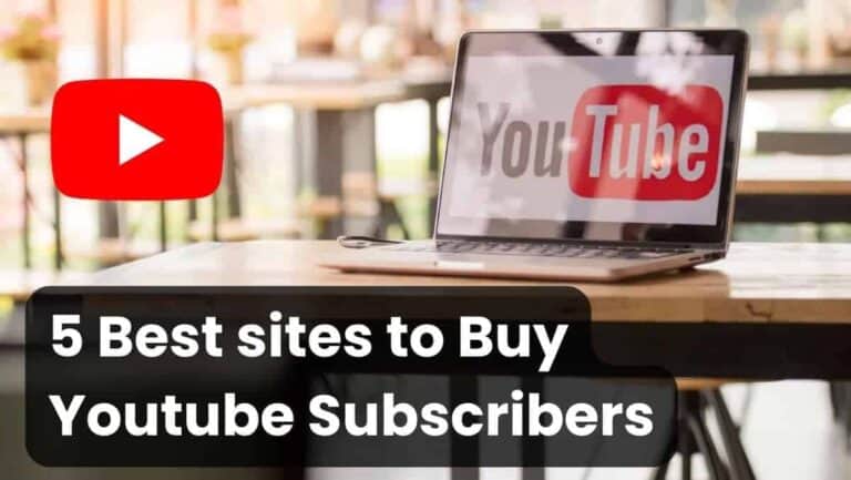5 Best sites to Buy Youtube Subscribers (Cheap)