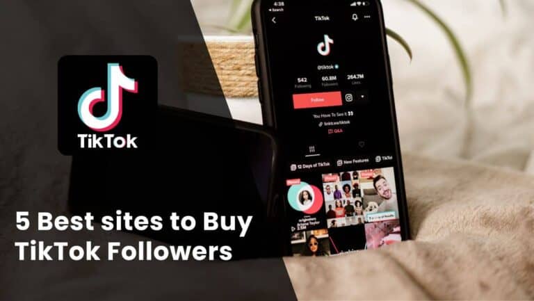 5 Best sites to Buy TikTok Followers (Real, Cheap)