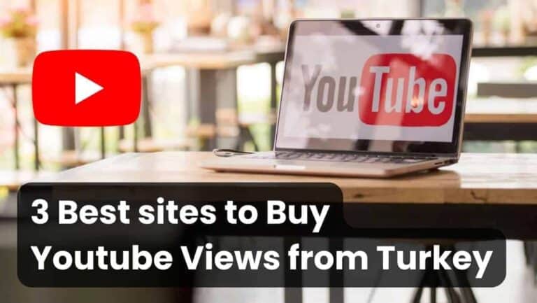 3 Best sites to Buy YouTube Views Turkey (Real & Cheap)
