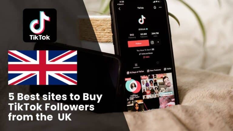 5 Best sites to Buy TikTok Followers UK (Real & Cheap)