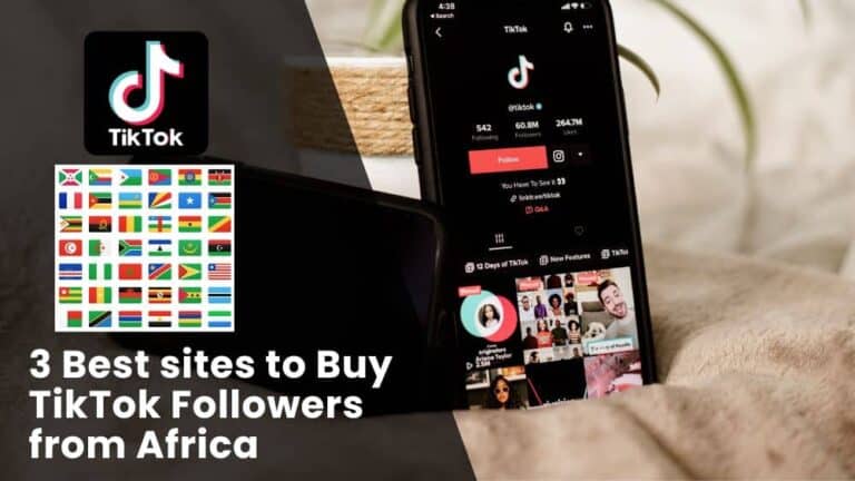 3 Best sites to Buy TikTok Followers Africa (Real & Active)