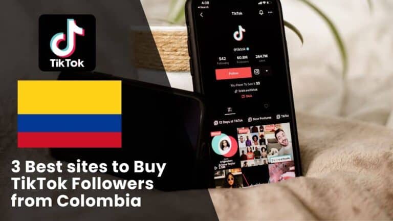3 Best sites to Buy TikTok Followers Colombia (Real & Active)