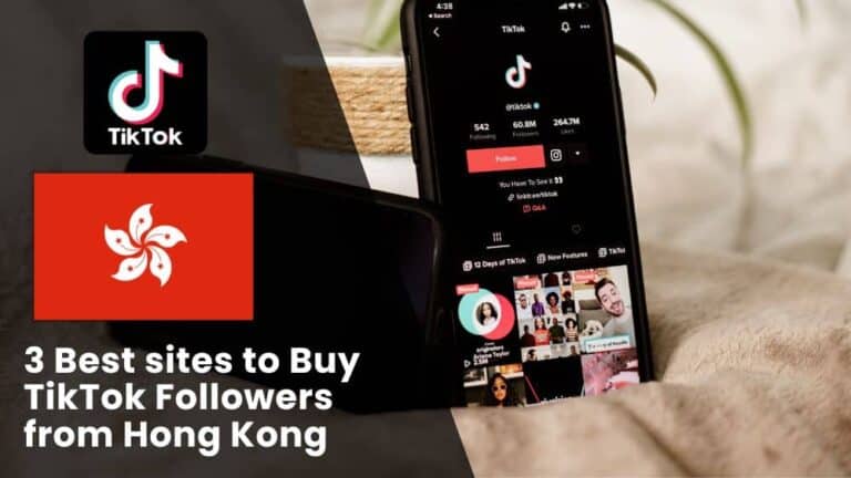 3 Best sites to Buy TikTok Followers Hong Kong (Real & Active)