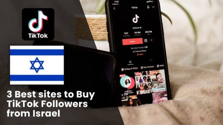 3 Best sites to Buy TikTok Followers Israel (Real & Active)