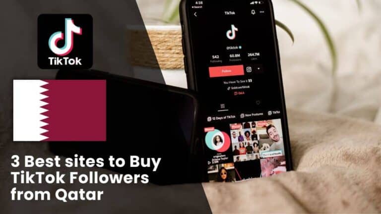 3 Best sites to Buy TikTok Followers Qatar (Real & Active)