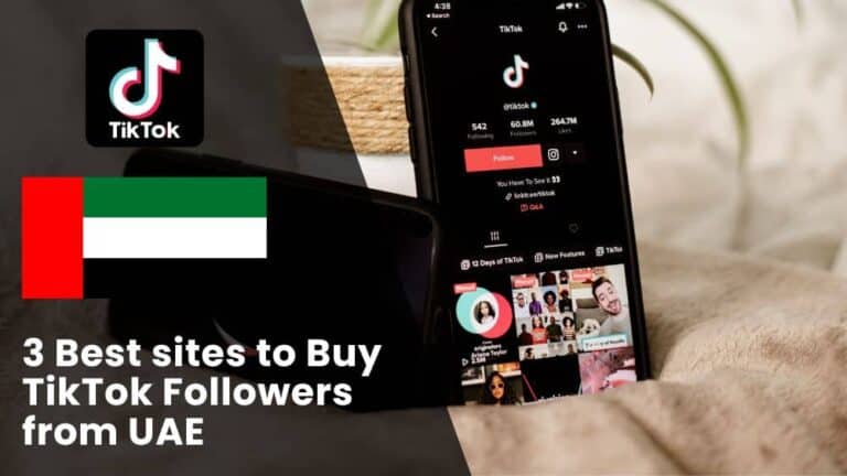 3 Best sites to Buy TikTok Followers UAE & Dubai