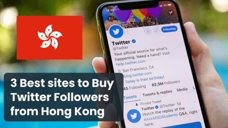 3 Best sites to Buy Twitter Followers Hong Kong (Real & Active)